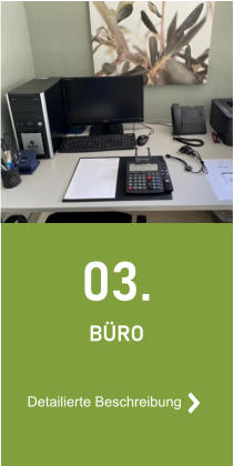 03. BÜRO Detailierte Beschreibung